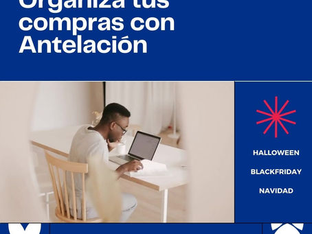 Organiza tus compras con Antelación