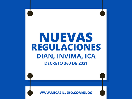 Nueva Normativa DIAN, INVIMA, ICA