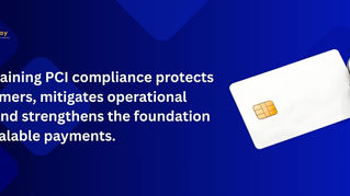 Why PCI Compliance Matters and How to Achieve It