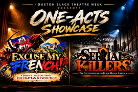 Houston Theatre Show, Houston Black Theatre Week: One-Act Showcase , Play