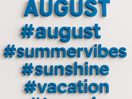 The Ultimate Guide to August 2025 Social Media Hashtags: End Summer Strong
