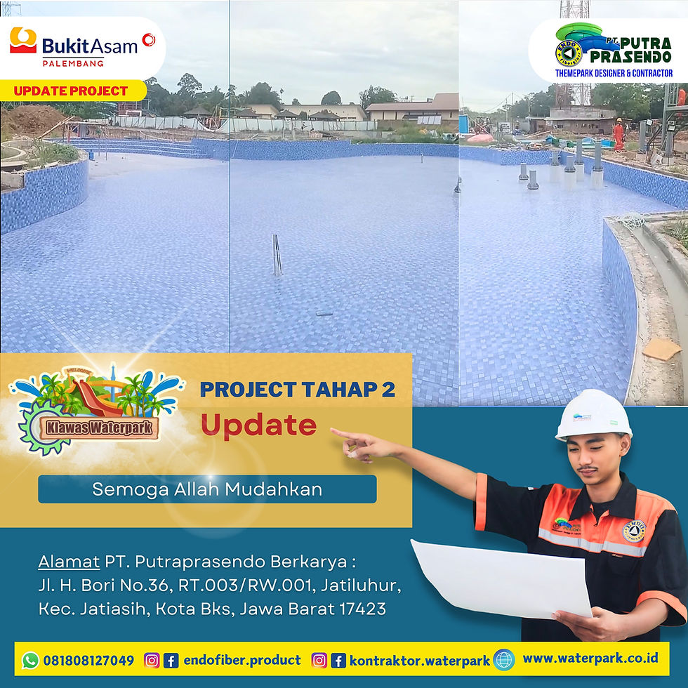 Update Project Pembangunan Klawas Waterpark Tahap 2