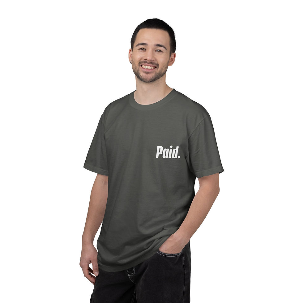 Thumbnail: Paid. Peaceful. Powerful. T-Shirt