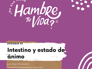 E047: Intestino y estado de ánimo