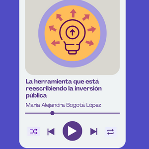 La herramienta que está reescribiendo la inversión pública