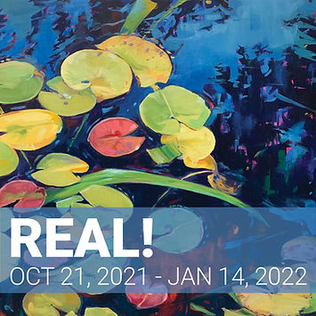 Artwork of green, pink, and yellow waterlillies on blue water with overlayed text that reads "Real! / October 21, 2021-January 14, 2022"