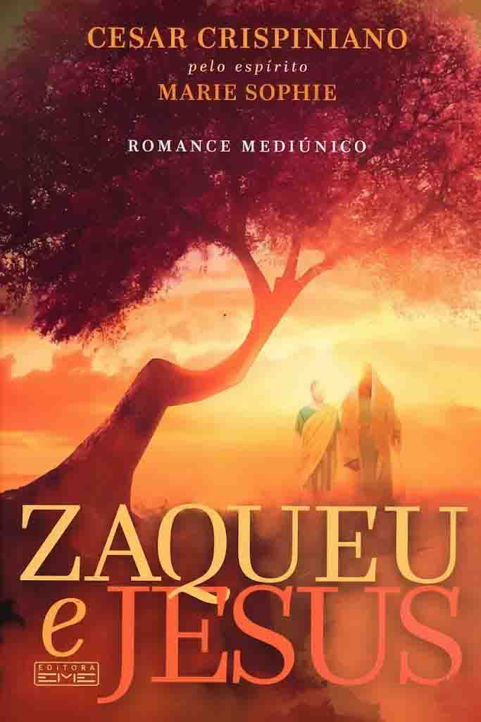 Livro Zaqueu e Jesus, romance espírita sobre fé, transformação e redenção.