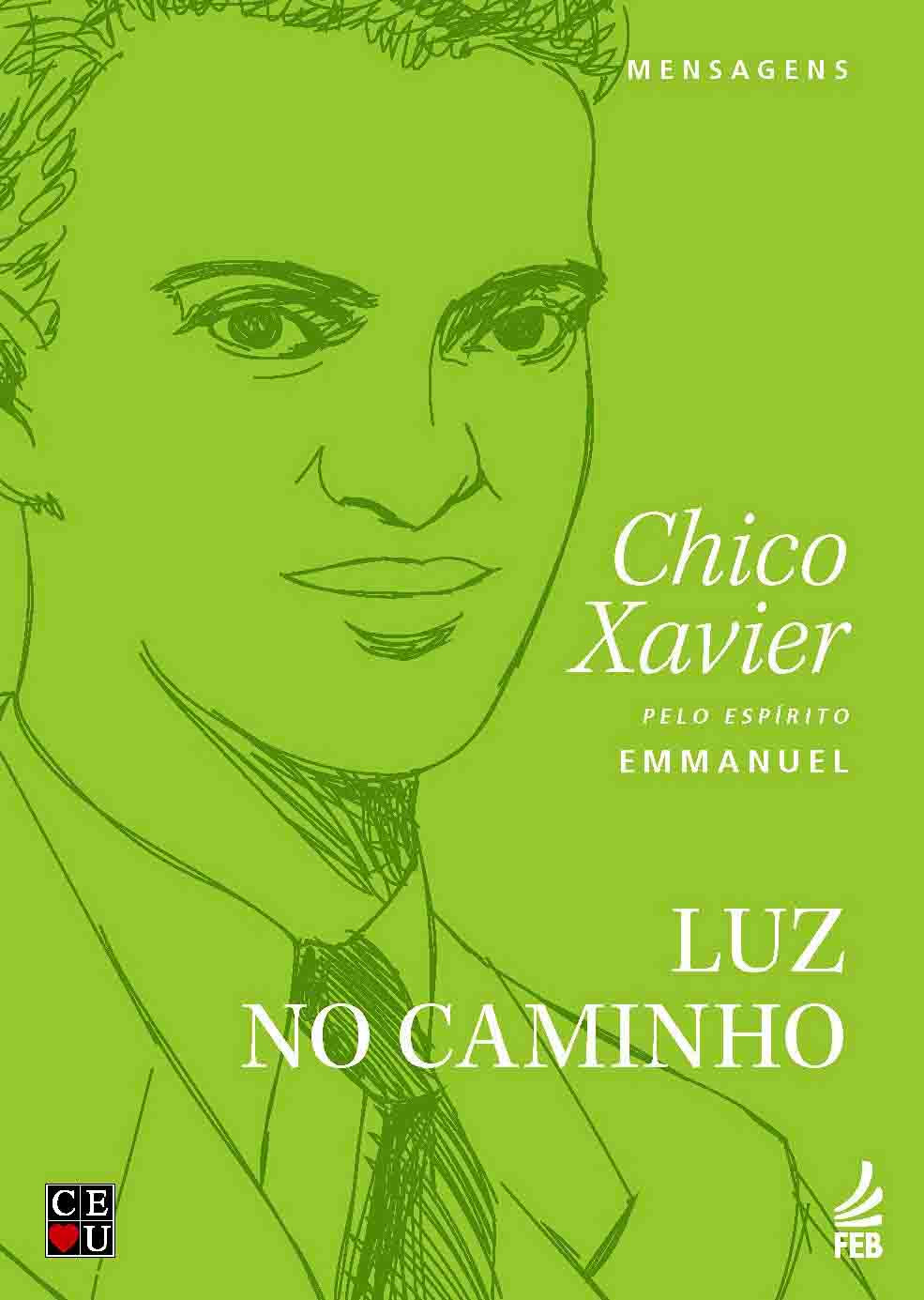 Livro Luz no Caminho, de Emmanuel, com reflexões sobre amor, espiritualidade e crescimento interior.