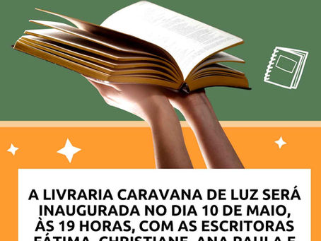Vem aí! A inauguração da Livraria Caravana de Luz