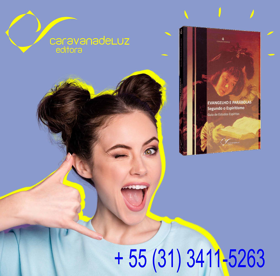 Evangelho e Parábolas Segundo o Espiritismo – Coleção Iluminar – Caravana de Luz Editora