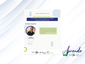 Webinar - Innovación y sostenibilidad: maridaje para la competitividad