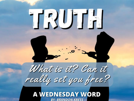TRUTH, what is it? Can it really set you free?