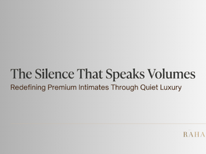 Rahas :Redefining Premium Intimates Through Quiet Luxury