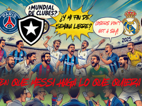 2025: Los Clubes Mandan, los Países Sobran (y los Periodistas No lo Soportan)