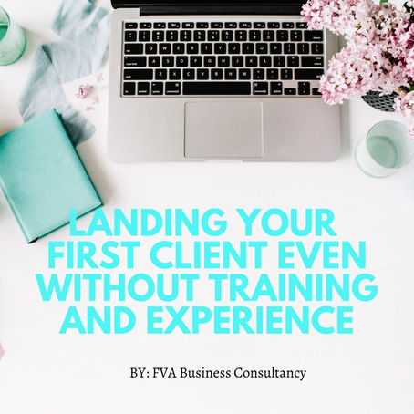 Landing Your First Client Even Without Training and Experience