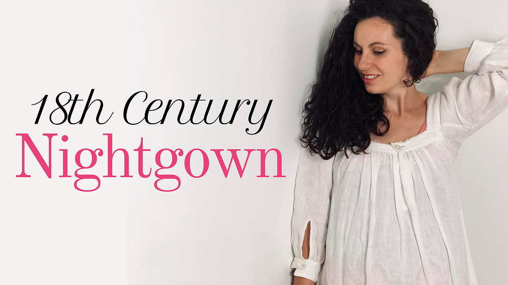 Making an 18th Century-Inspired Nightgown making-an-18th-century-inspired-nightgown