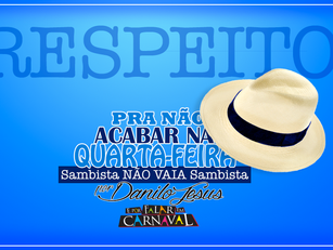 SAMBISTA NÃO VAIA SAMBISTA