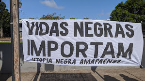 NOTA DE AGRADECIMENTO E DE CONTINUAÇÃO DO CHAMADO PARA A LUTA ANTIRRACISTA NO AMAPÁ