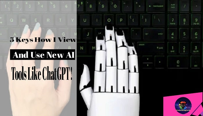New AI Tools Like ChatGPT