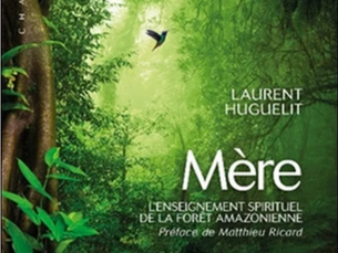 Quand la forêt parle, l’humanité devrait écouter - "Mère" de Laurent Huguelit