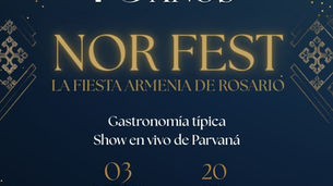 Llega NOR FEST a Rosario en el marco del 75° Aniversario de la Colectividad Armenia de Rosario