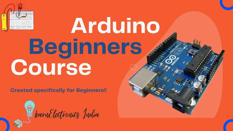 Arduino for Begineers Course