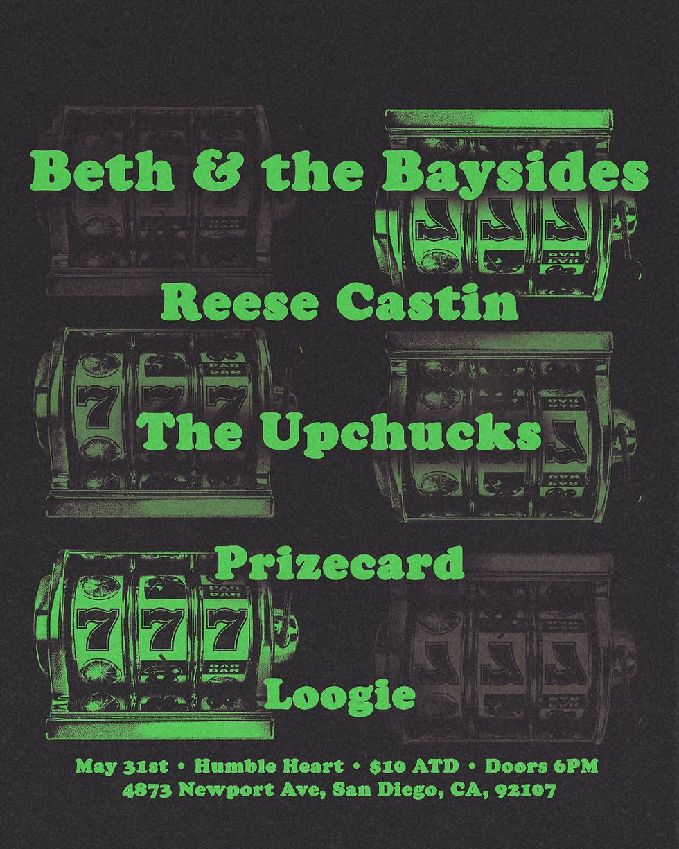Beth and the Baysides | The Upchucks | Reese Castin Band | Prizecard | Loogie