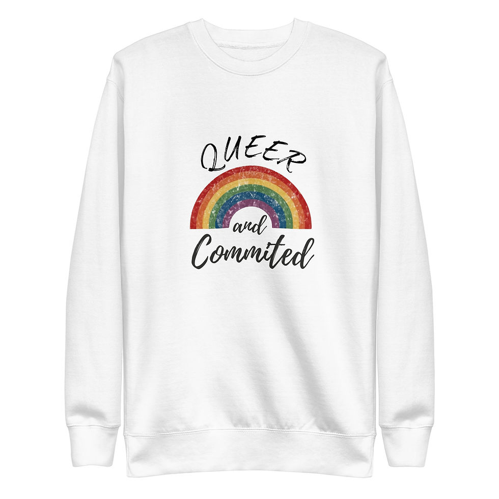 Queer and Committed Unisex Premium Sweatshirt