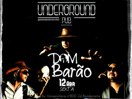 Dom Barão Rock Trio faz show no Underground Pub nessa sexta.