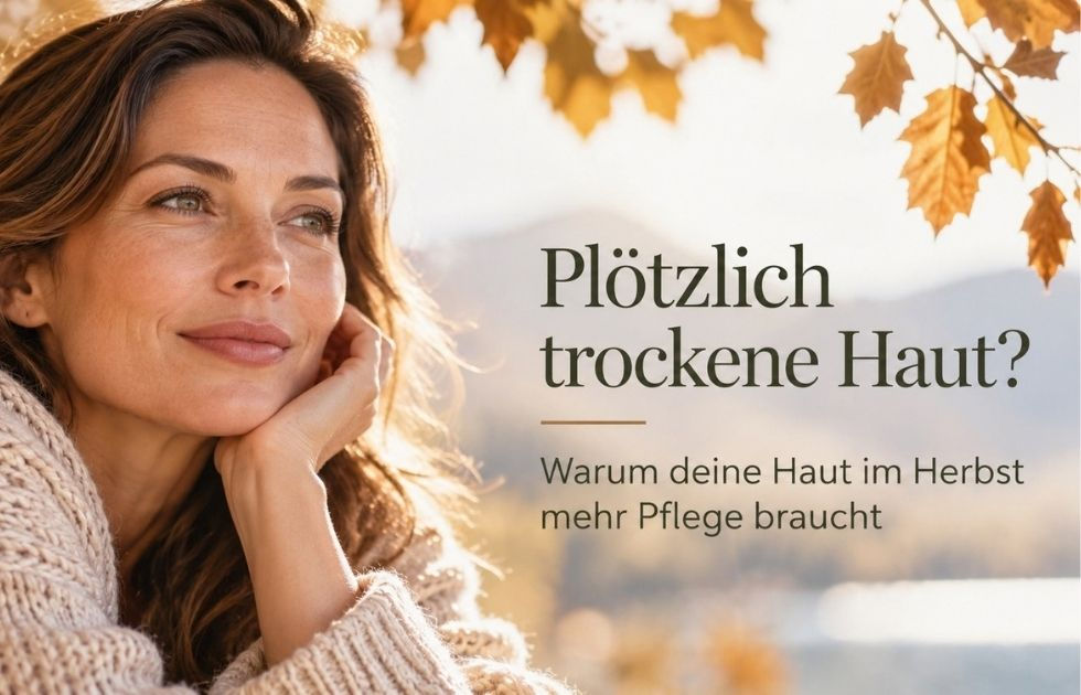 Plötzlich trockene Haut?