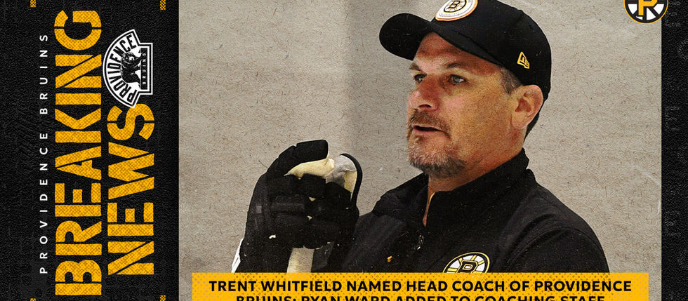 TRENT WHITFIELD NAMED HEAD COACH OF PROVIDENCE BRUINS