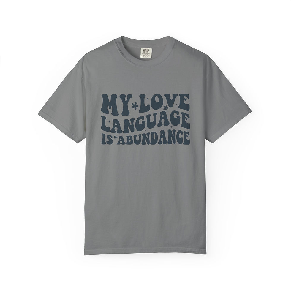 Thumbnail: My Love Language is Abundance Statement Unisex Crewneck T-shirt