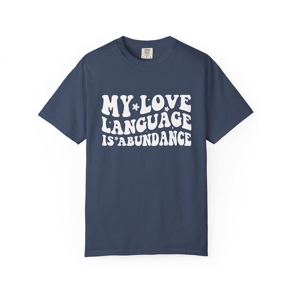 Thumbnail: My Love Language is Abundance Statement Unisex Crewneck T-shirt