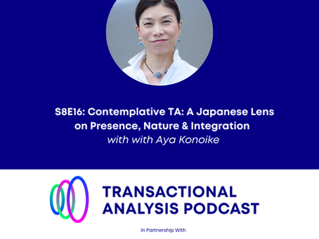 Transactional Analysis Podcast - New Episode Out Now!