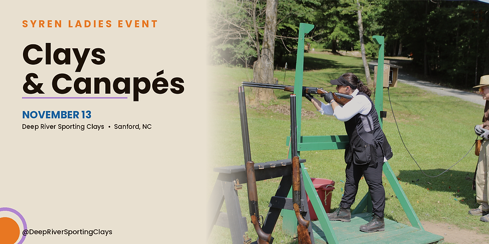 Syren Ladies Event- Clays & Canapés