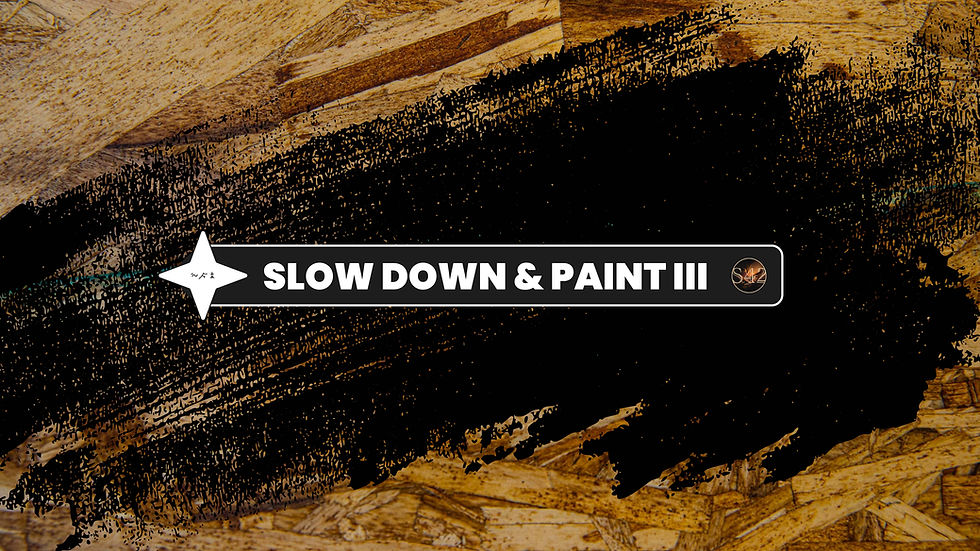 Slow Down & Paint: An Introspective Art Experience III