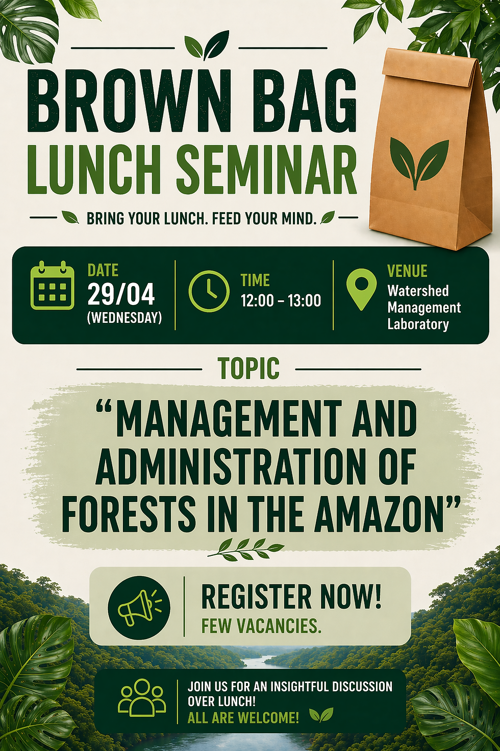 Next Brown Bag Lunch Seminar: Insights into Managing Forests in the Amazon