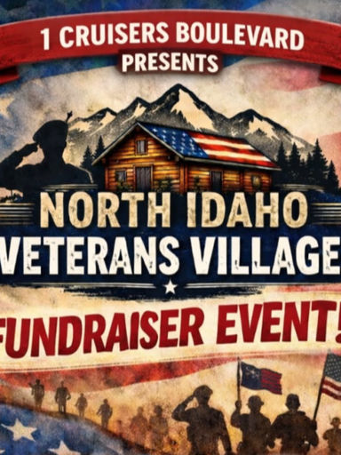 a picuture of the poster saying "1 Cruisers Boulevard Presents North Idaho Veterans Village Fundraiser Event!"