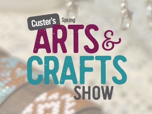 Custer’s 49th Annual Spring Arts & Crafts Show