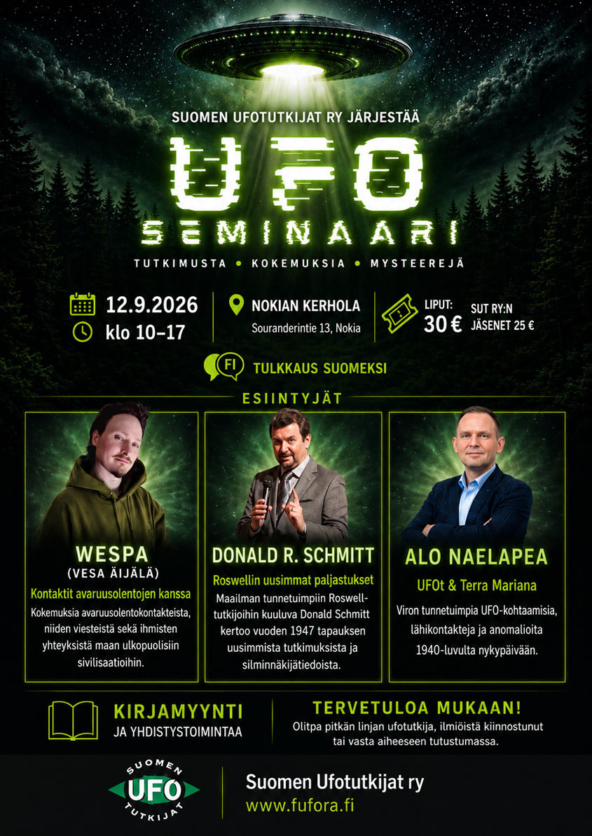 Suomen UFO-tutkijat (Fufora) järjestää UFO-konferenssin Nokialla. Luennoitsemassa on kaksi ulkomaalaista luennoitsijaa sekä Vesa Äijälä Suomesta...