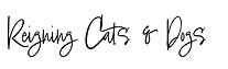 Reigning Cats & Dogs