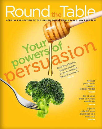 Magazine cover titled "Round the Table" with a yellow background featuring a close-up of broccoli on a fork being drizzled with honey from a honey dipper. Text highlights themes of persuasion, financial health, social media, virtual meetings, and business rebuilding with page references.
