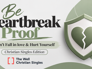 Be Heartbreak Proof