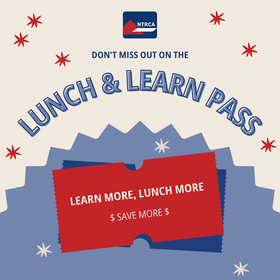One Pass. A Year of Learning. NTRCA's 2027 Lunch & Learn Pass