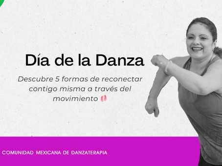 Día de la Danza: 5 formas de reconectar contigo misma a través del movimiento