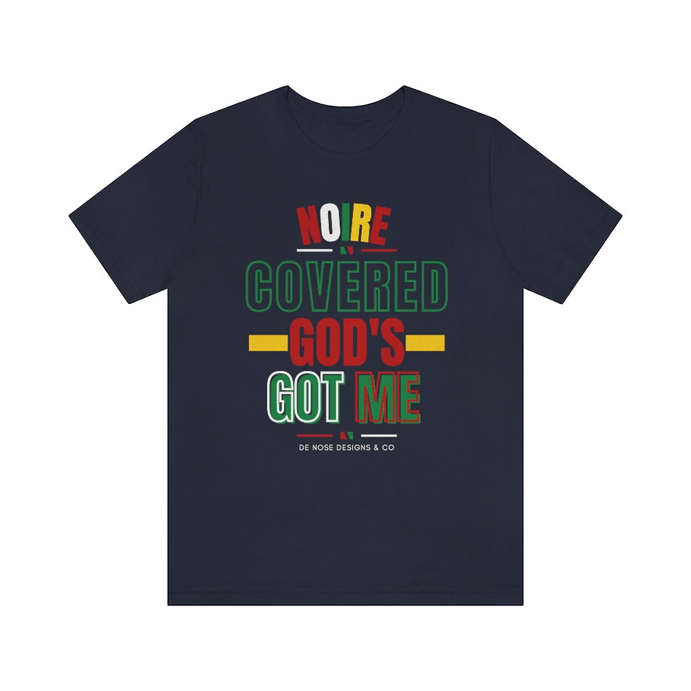 COVERED: GOD'S GOT ME - NOIRE (UNISEX TEE)