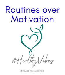 Why Routines Matter More Than Motivation