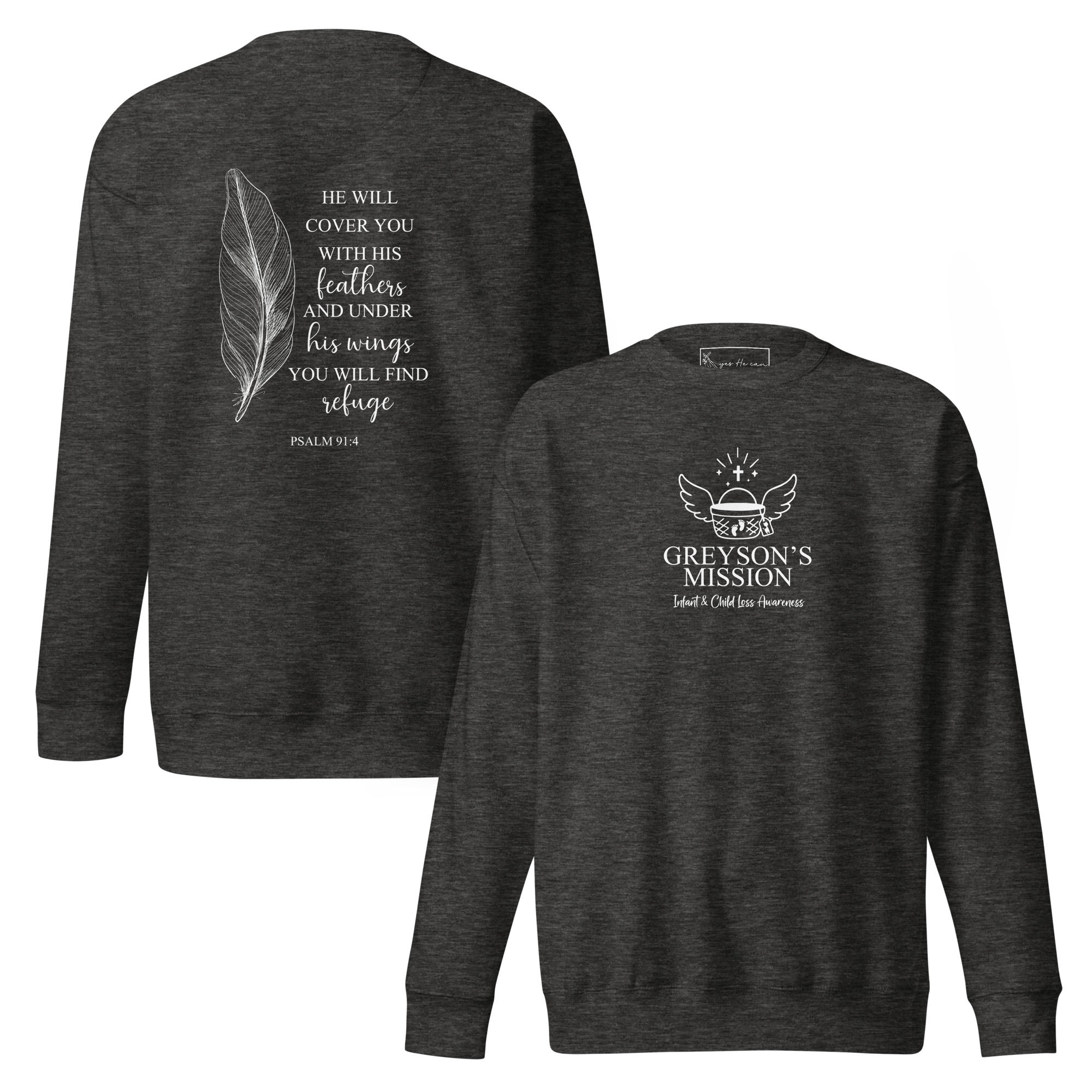 Greyson's Mission Psalm 91:4 Sweatshirt