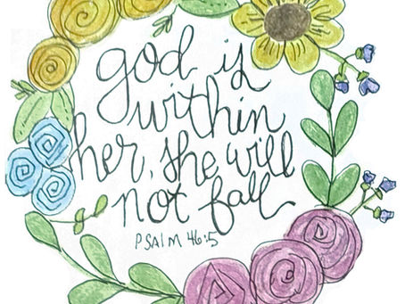 God is within her. Psalm 46:5