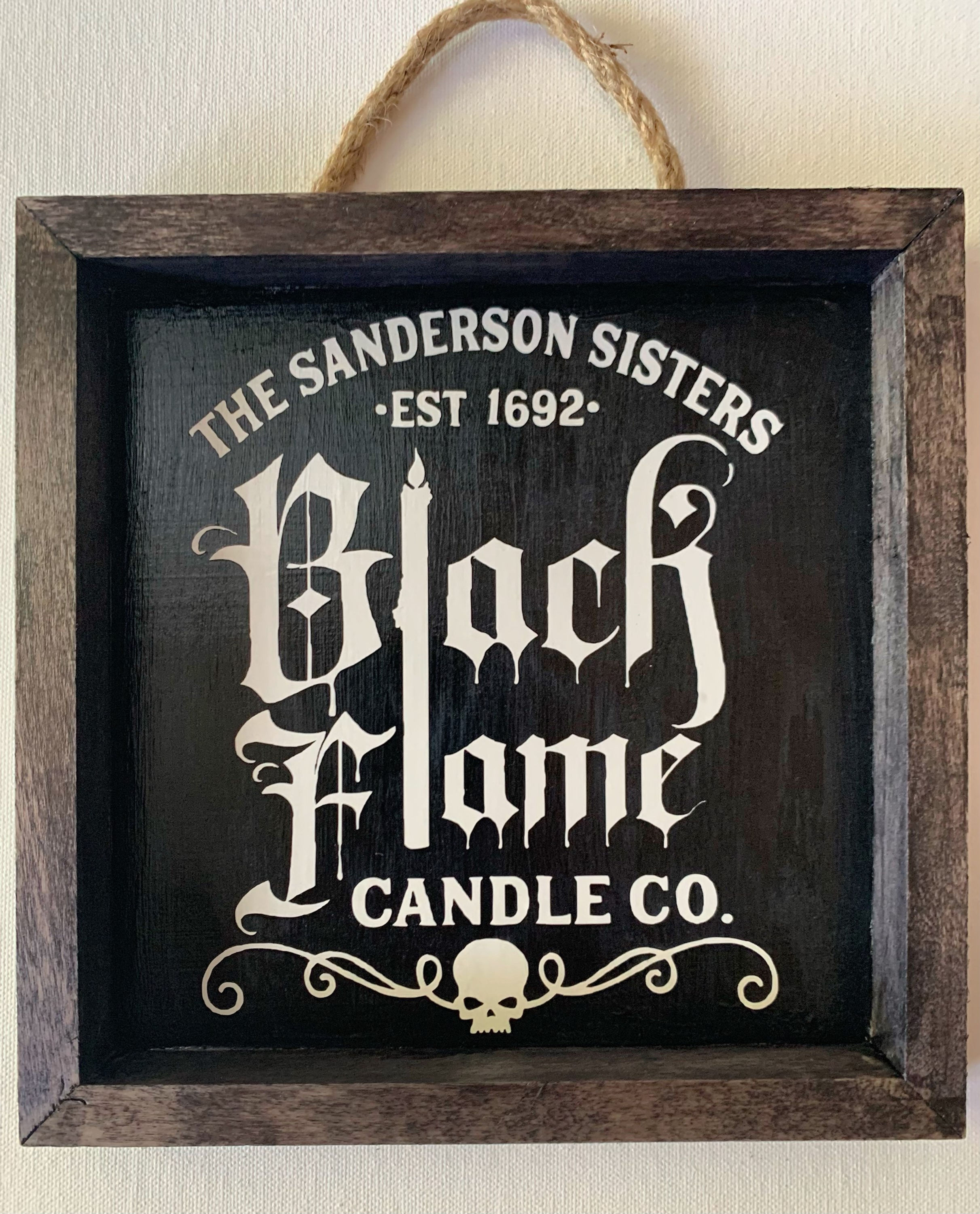 Black Flame Candle Co. 8” x 8” Hanging Sign